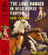 Lone Ranger in Wild Horse Canyon - Fran Striker - Remastered Dustjacket (G&D DJ]